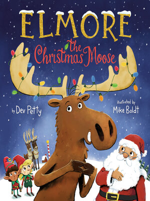 cover image of Elmore the Christmas Moose